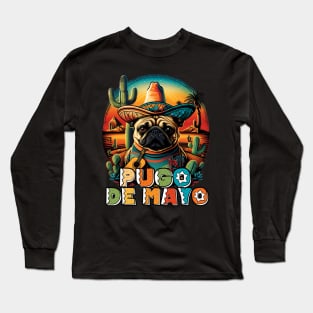 Pugo Cinco De Mayo Pug Dog Cute Mexican Theme Long Sleeve T-Shirt